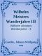 [Wilhelm Meisters Wanderjahre 03] • Wilhelm Meisters Wanderjahre III